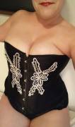 A bit more in my corset or as I almost typed, "A big more"
