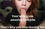 Your wife's blowjobs