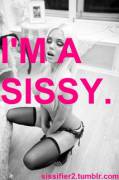 I'M a sissy.