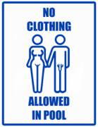 No Clothes Allowed In Pool